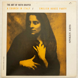 Ruth Draper The Art Of Ruth Draper Vol. II (A Church In Italy / An English House Party) Vinyl LP USED
