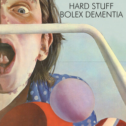 Hard Stuff (2) Bolex Dementia Vinyl LP USED