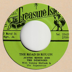 Justin Hinds & The Dominoes / Tommy McCook & The Supersonics The Road Is Rough / Look Away Vinyl 7" USED