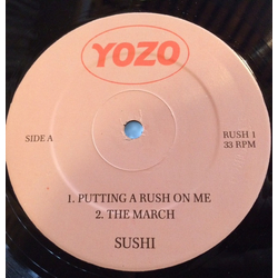 Sushi (18) Putting A Rush On Me Vinyl 12" USED