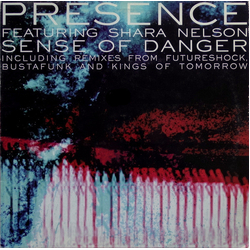 Presence / Shara Nelson Sense Of Danger (Remixes) Vinyl 12" USED