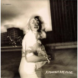 PJ Harvey A Perfect Day Elise Vinyl 7" USED