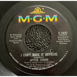 Spyder Turner I Can't Make It Anymore Vinyl 7" USED