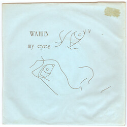 Wahib My Eyes Vinyl 7" USED