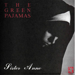 The Green Pajamas Sister Anne/Emily Grace Vinyl 7" USED
