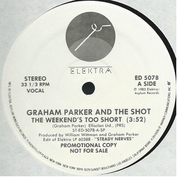 Graham Parker And The Shot The Weekend's Too Short Vinyl 12" USED