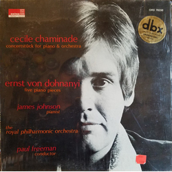 Cécile Chaminade / Ernst von Dohnányi / James Johnson (27) / Royal Philharmonic Orchestra / Paul Freeman (3) Concertück For Piano & Orchestra / Five P