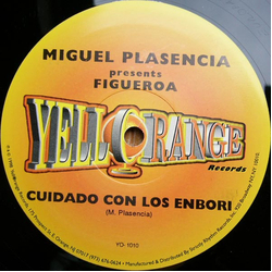 Miguel Plasencia / Figueroa Cuidado Con Los Enbori Vinyl 12" USED