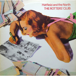 Hatfield And The North The Rotters' Club Vinyl LP USED