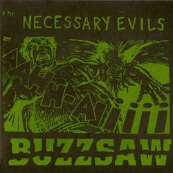 The Necessary Evils Buzzsaw Vinyl 7" USED