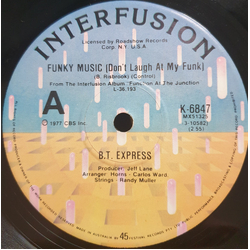 B.T. Express Funky Music (Don't Laugh At My Funk) Vinyl 7" USED