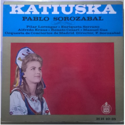 Pablo Sorozábal / Pilar Lorengar / Alfredo Kraus / Renato Cesari / Coros Cantores De Madrid / Orquesta De Conciertos De Madrid Katiuska Vinyl LP USED