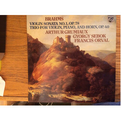Johannes Brahms / Arthur Grumiaux / György Sebök / Francis Orval Sonata No. 1 In G For Piano And Violin, Op.78 / Trio In E Flat For Piano, Violin And 