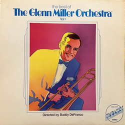The Glenn Miller Orchestra The Best Of The Glenn Miller Orchestra - Vol. 1 Vinyl LP USED