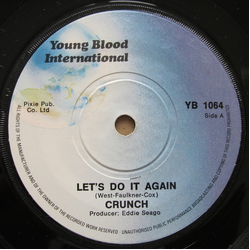 Crunch (8) Let's Do It Again / Not Tonight Josephine Vinyl 7" USED