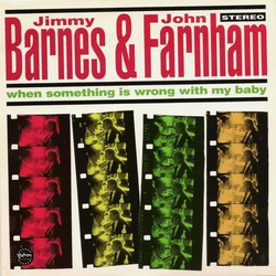 John Farnham / Jimmy Barnes When Something Is Wrong With My Baby Vinyl 7" USED