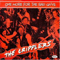 The Cripplers One More For The Bad Guys Vinyl LP USED