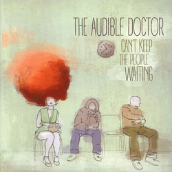 The Audible Doctor Can't Keep The People Waiting Vinyl 12" USED