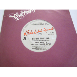 Paul Kelly & The Coloured Girls Before Too Long Vinyl 7" USED