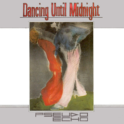 Pseudo Echo Dancing Until Midnight Vinyl 7" USED