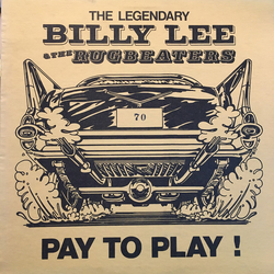 Billy Lee & The Rugbeaters Pay To Play! Vinyl LP USED