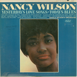 Nancy Wilson / Gerald Wilson Orchestra Yesterday's Love Songs • Today's Blues Vinyl LP USED