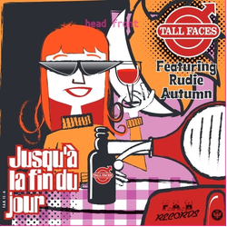 The Tall Faces / Rudie Spence Jusqu'a La Fin Du Jour / The Model Vinyl 7" USED