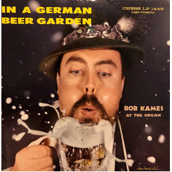 Bob Kames In a German Beer Garden - Bob Kames at the Organ Vinyl LP USED
