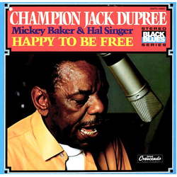 Champion Jack Dupree / Mickey Baker / Hal Singer Happy To Be Free Vinyl LP USED