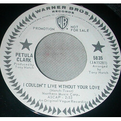 Petula Clark I Couldn't Live Without Your Love / Your Way Of Life Vinyl 7" USED