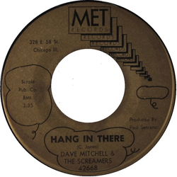 Dave Mitchell & The Screamers The Trip / Hang In There Vinyl 7" USED