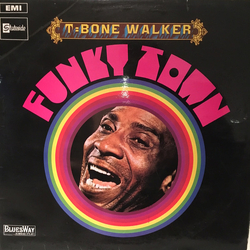 T-Bone Walker Funky Town Vinyl LP USED