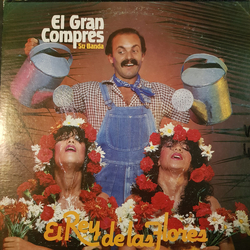 El Gran Compres El Rey de Las Flores Vinyl LP USED
