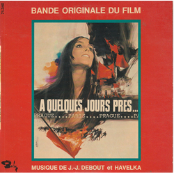 Jean-Jacques Debout / Christian Gaubert / Svata Havelka A Quelques Jours Près (Bande Originale Du Film) Vinyl 7" USED