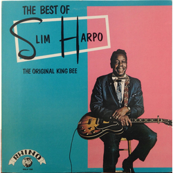 Slim Harpo The Best Of Slim Harpo - The Original King Bee Vinyl LP USED