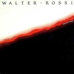 Walter Rossi One Foot In Heaven, One Foot In Hell Vinyl LP USED