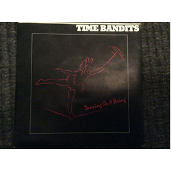 Time Bandits Dancing On A String Vinyl 7" USED