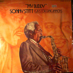 Sonny Stitt My Buddy: Sonny Stitt Plays For Gene Ammons Vinyl LP USED