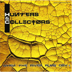 Hunters & Collectors When The River Runs Dry Vinyl 7" USED
