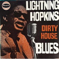 Lightnin' Hopkins Dirty House Blues Vinyl LP USED