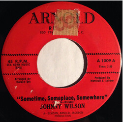 Johnny Wilson (6) Sometime, Someplace, Somewhere USED VINYL 7INCH 45 RPM