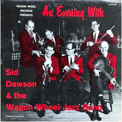 Sid Dawson & The Wagon Wheel Jazz Band An Evening With Sid Dawson & The Wagon Wheel Jazz Band Vinyl LP USED