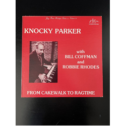 Knocky Parker / Bill Coffman From Cakewalk To Ragtime Vinyl LP USED
