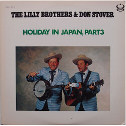 Lilly Brothers / Don Stover Holiday In Japan, Part 3 Vinyl LP USED
