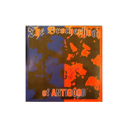 Various The Brotherhood Of The Antigood Vinyl LP USED