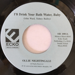 Ollie Nightingale I'll Drink Your Bath Water, Baby / I'm Ready To Party Vinyl 7" USED