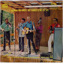 Don Reno / Red Smiley / Bill Harrell / The Tennessee Cut-Ups Live At The Lone Star Festival At McKinney, Texas, July 1971 Vinyl LP USED
