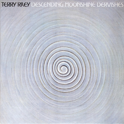 Terry Riley Descending Moonshine Dervishes Vinyl LP USED