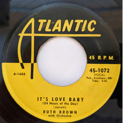 Ruth Brown It's Love Baby (24 Hours Of The Day) / What'd I Say Vinyl 7" USED