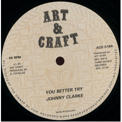 Johnny Clarke You Better Try Vinyl 12" USED